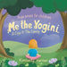 Me the Yogini: A Day In The Forest by Kimberly Varner