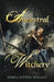 Ancestral Witchery by Millage, Debra Sutton