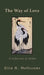 The Way of Love: A Collection of Tanka by Rita R. Melissano