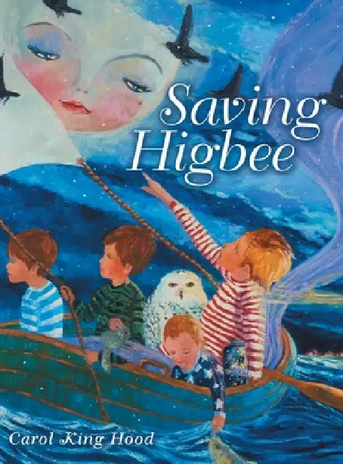 Saving Higbee by Carol King Hood