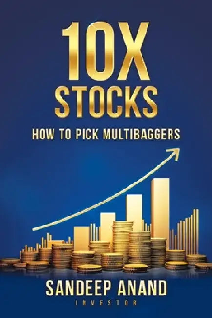 10X Stocks: How to Pick Multibaggers by Sandeep Anand