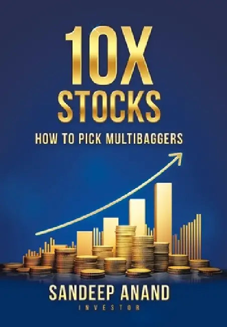 10X Stocks: How to Pick Multibaggers by Sandeep Anand