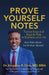 Prove Yourself Notes: Twelve Essential Keys to Rise in Business and Life by Kingsley R. Chin Mba