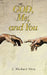 GOD, Me, and You by J. Michael Shea