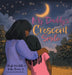 My Daddy's Crescent Smile by Shayla Michelle, Jr. Reaves Mike, Windel Eborlas