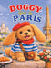 Doggy Goes To Paris by Elena Schietinger, Ambika Thiagarajan