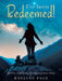 I've been Redeemed!: My story of surviving, thriving, and overcoming by Raelynn Page