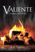 Valiente: Embers and Echoes by A. G. Castillo