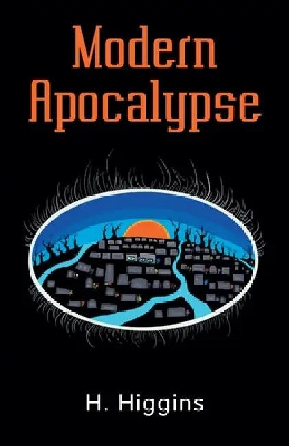 Modern Apocalypse by H. Higgins