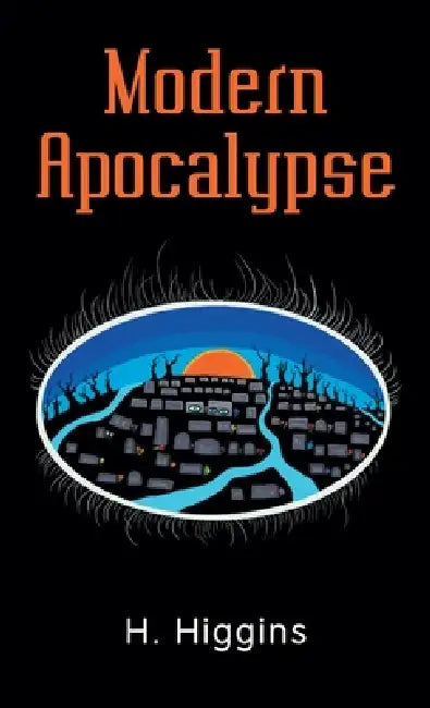 Modern Apocalypse by H. Higgins
