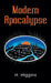 Modern Apocalypse by H. Higgins