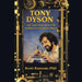 Tony Dyson: The Man Who Built the World's Favorite Droid by Scott Ransom