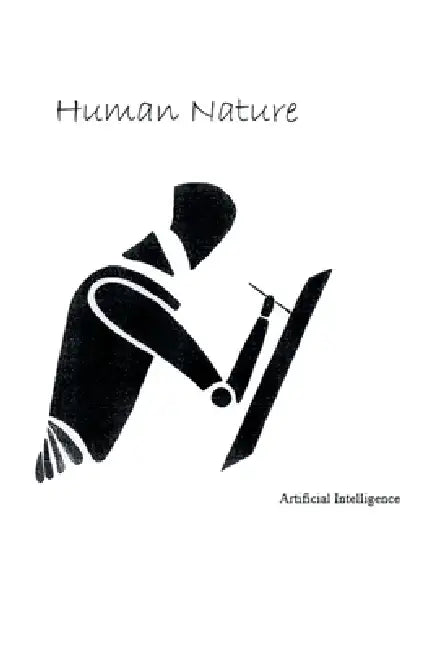 Human Nature: Artificial Intelligence by Larry Foster