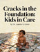 Cracks in the Foundation: Kids in Care by Lanetta N. Greer