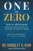 One to Zero: Top 10 Mistakes Why New Businesses Fail and How to Survive Them by Kingsley R. Chin