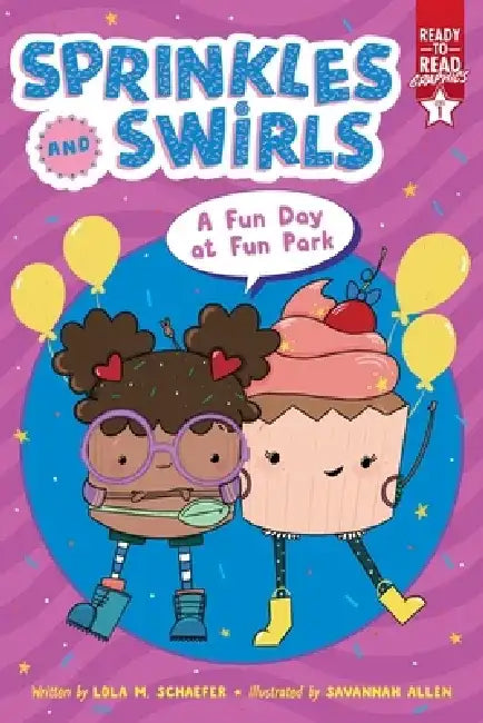 A Fun Day at Fun Park: Ready-To-Read Graphics Level 1 by Lola M. Schaefer