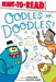 Oodles of Doodles!: Ready-To-Read Level 1 by Alethea Kontis