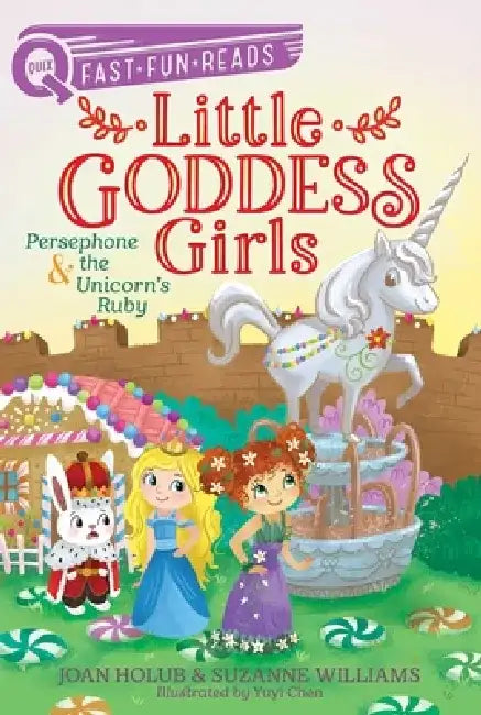 Persephone & the Unicorn's Ruby: Little Goddess Girls 10 by Joan Holub