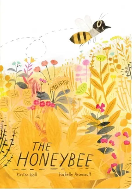 The Honeybee by Kirsten Hall