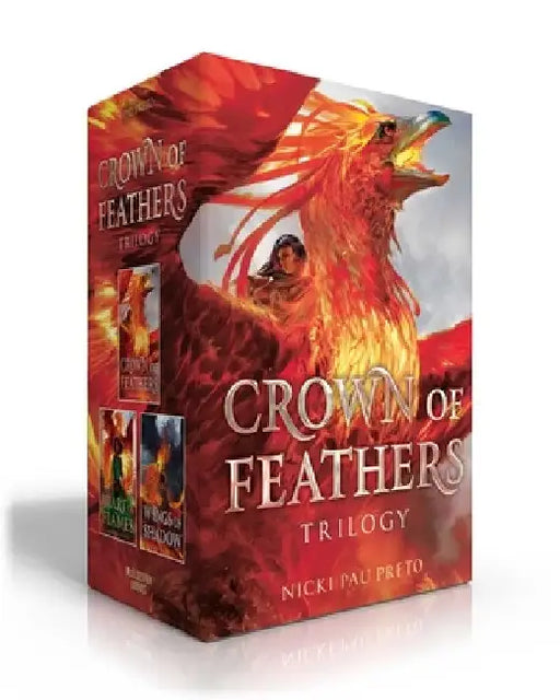 Crown of Feathers Trilogy: Crown of Feathers; Heart of Flames; Wings of Shadow by Nicki Pau Preto
