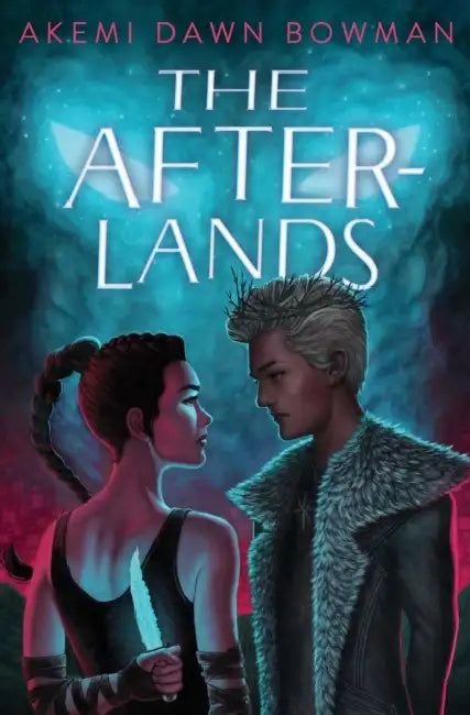 The Afterlands: An Infinity Courts Novel by Akemi Dawn Bowman