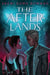 The Afterlands: An Infinity Courts Novel by Akemi Dawn Bowman