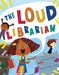 The Loud Librarian by Jenna Beatrice