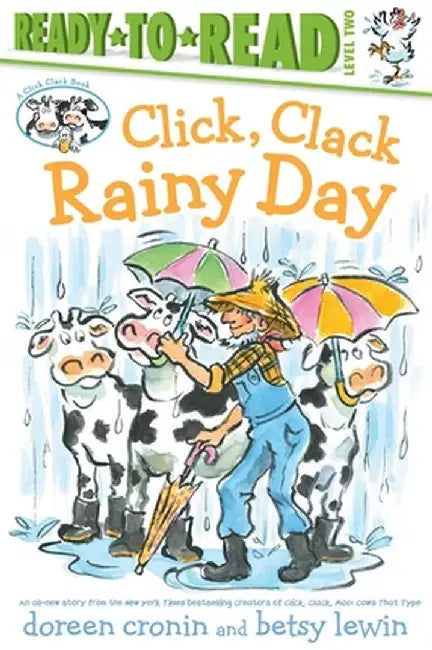 Click, Clack Rainy Day/Ready-To-Read Level 2 by Doreen Cronin