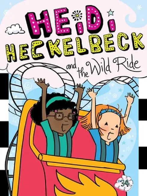 Heidi Heckelbeck and the Wild Ride, 34 by Wanda Coven