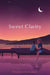 Sweet Clarity by Rhiannon Richardson