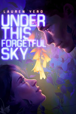 Under This Forgetful Sky by Lauren Yero