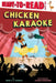 Chicken Karaoke: Ready-To-Read Level 1 by Heidi E. y. Stemple