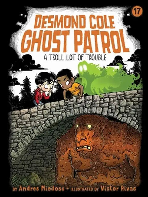 A Troll Lot of Trouble: Volume 17 by Andres Miedoso