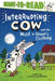 Interrupting Cow and the Wolf in Sheep's Clothing: Ready-To-Read Level 2 by Jane Yolen