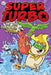 Super Turbo and the Fountain of Doom by Edgar Powers