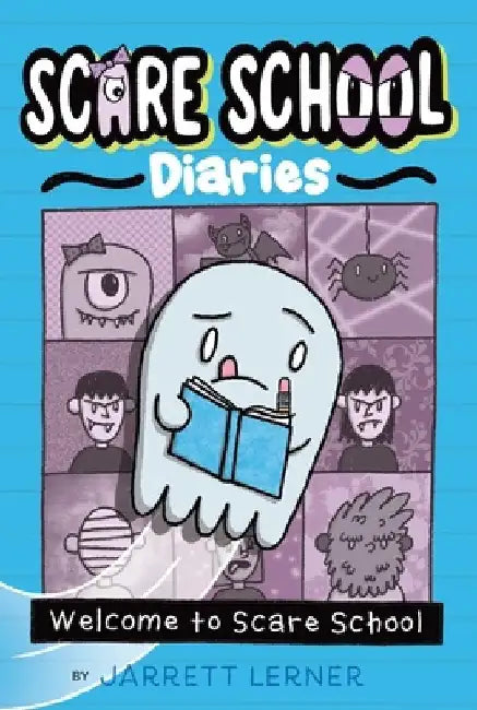 Welcome to Scare School by Jarrett Lerner
