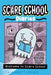 Welcome to Scare School by Jarrett Lerner
