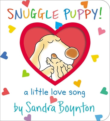 Snuggle Puppy!: A Little Love Song by Sandra Boynton