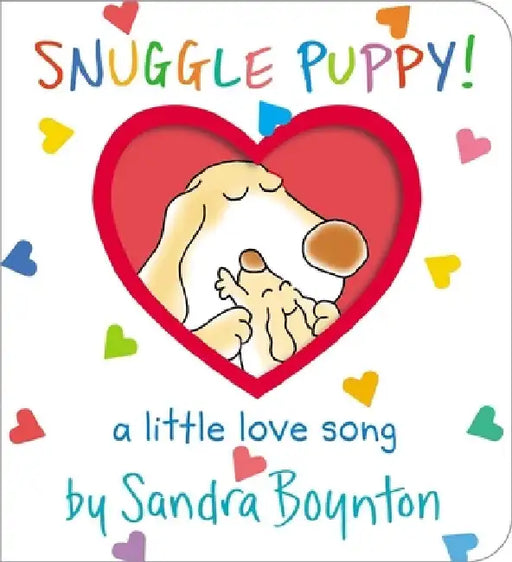 Snuggle Puppy!: A Little Love Song by Sandra Boynton