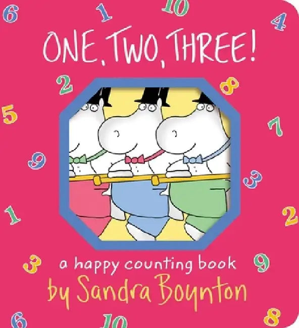 One, Two, Three!: A Happy Counting Book by Sandra Boynton