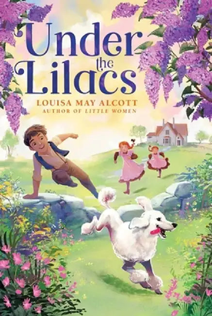 Under the Lilacs by Louisa May Alcott