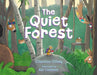 The Quiet Forest by Charlotte Offsay