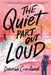 The Quiet Part Out Loud by Deborah Crossland