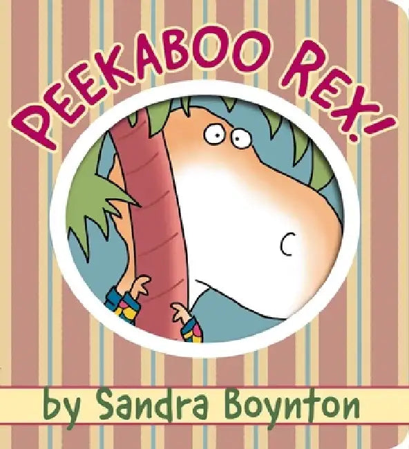 Peekaboo Rex! by Sandra Boynton