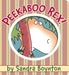 Peekaboo Rex! by Sandra Boynton