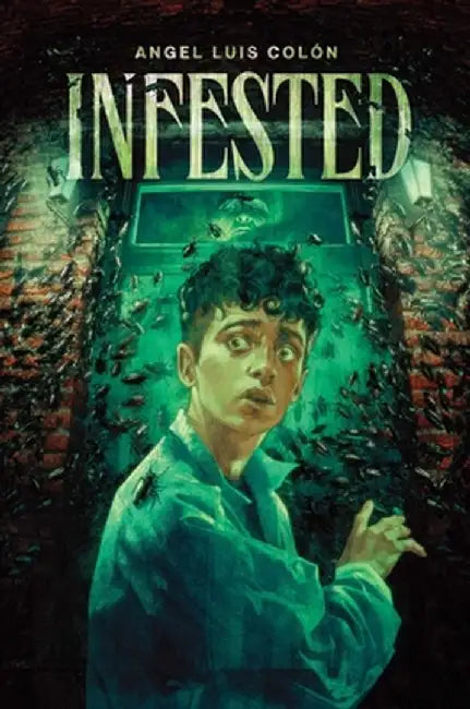 Infested by Angel Luis Colón