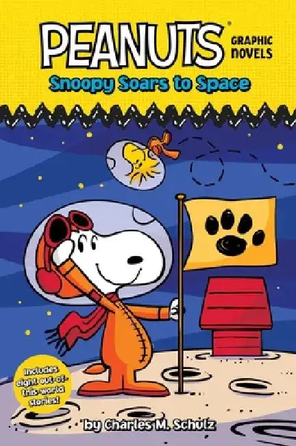 Snoopy Soars to Space: Peanuts Graphic Novels by Charles M. Schulz