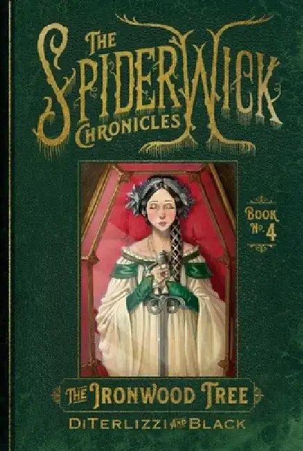 The Ironwood Tree: Volume 4 by Tony Diterlizzi