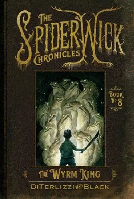 The Wyrm King by Tony Diterlizzi