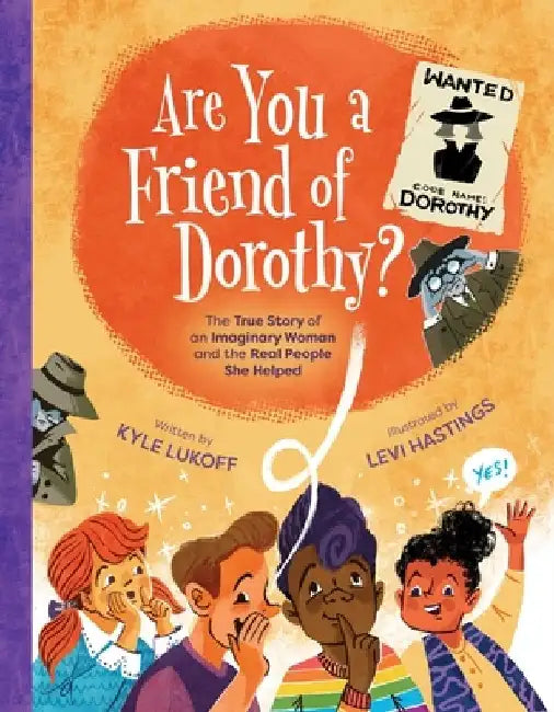 Are You a Friend of Dorothy? by Kyle Lukoff